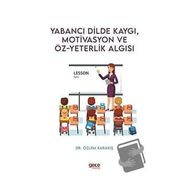 Yabancı Dilde Kaygı Motivasyon ve Öz yeterlik Algısı Lesson Part 1 Özlem Karakış Gece Kitaplığı