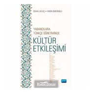 Yabancılara Türkçe Öğretiminde Kültür Etkileşimi Engin Ömeroğlu Nobel Akademik Yayıncılık