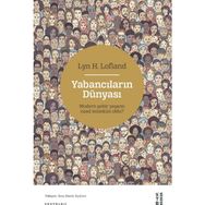 Yabancıların Dünyası Lyn H. Lofland