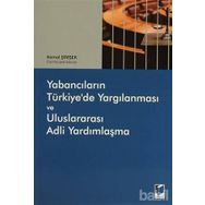 Yabancıların Türkiye’de Yargılanması ve Uluslararası Adli Yardımlaşma - Kemal Şimşek