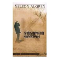 YABANDA GEZINTI - NELSON ALGREN