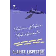 Yabani Kalbin Yakınlarında - Clarice Lispector