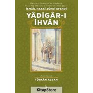 Yadigar-ı İhvan - İsmail Hakkı Zühdi Efendi