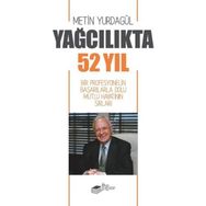 Yağcılıkta 52 Yıl Metin Yurdagül
