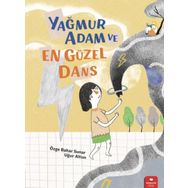 Yağmur Adam ve En Güzel Dans Redhouse Kidz Yayınları