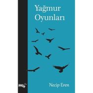Yağmur Oyunları Necip Eren