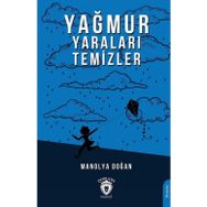 Yağmur Yaraları Temizler - Manolya Doğan