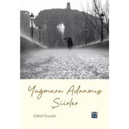 Yağmura Adanmış Şiirler - Zülküf Özçepik