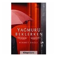 Yağmuru Beklerken - Himmet Dağlı