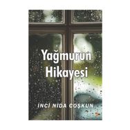 Yağmurun Hikayesi - İnci Nida Coşkun