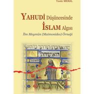 Yahudi Düşüncesinde İslam Algısı - Yasin Meral