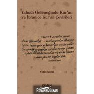 Yahudi Geleneğinde Kur’an ve İbranice Kur’an Çevirileri - Yasin Meral