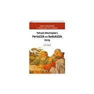 Yahudi Mezhepleri Ferisilik ve Sadukilik Giriş - Julius Wellhausen L. Finkelstein - S. Zeitlin