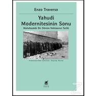 Yahudi Modernitesinin Sonu / Enzo Traverso
