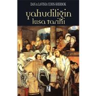 YAHUDİLİĞİN KISA TARIHI - DAN COHN-SHERBOK;LAVINIA COHN-SHERBOK