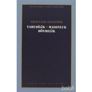 YAHUDILIK MASONLUK DÖNMELER - NECIP FAZIL KISAKÜREK