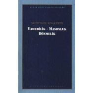 Yahudilik Masonluk Dönmelik - Necip Fazıl Kısakürek