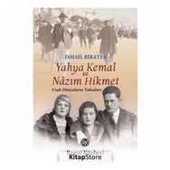 Yahya Kemal ve Nazım Hikmet - İsmail Birateş