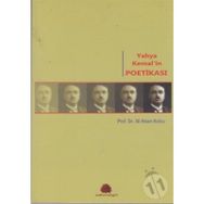 YAHYA KEMAL'IN POETİKASI - ALI İHSAN KOLCU