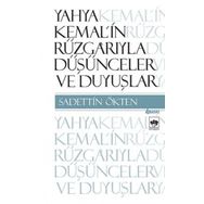 Yahya Kemal'in Rüzgarıyla Düşünceler ve Duyuşlar - Sadettin Ötken