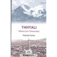 Yahyalı Obanın Son Türkmenleri - Abdullah Parlak
