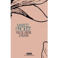 Yakalanan Zaman - Marcel Proust