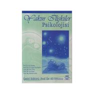 YAKIN İLİŞKİLER PSIKOLOJISI - ALI DÖNMEZ