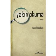 Yakın Okuma - Şadi Kocabaş
