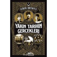 YAKIN TARIHIN GERÇEKLERİ - İLBER ORTAYLI