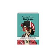 Yakından Geçen Öteki Öyküler - Handan Gökçek