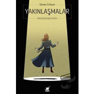 Yakınlaşmalar - Steven Erikson