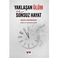YAKLAŞAN ÖLÜM VE SONSUZ HAYAT - İMAM-I GAZALI