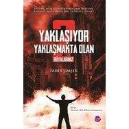 Yaklaşıyor Yaklaşmakta Olan 2 - Rüyalarınız - Tahir Şimşek