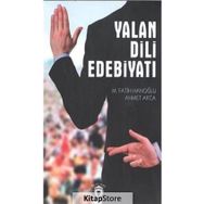 Yalan Dili Edebiyatı - M. Fatih Hanoğlu Ahmet Akça