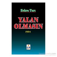 Yalan Olmasın - Zehra Tarı