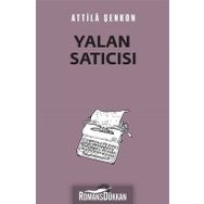 Yalan Satıcısı - Atilla Şenkon