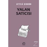 Yalan Satıcısı - Attila Şenkon