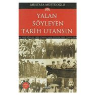 YALAN SÖYLEYEN TARIH UTANSIN 5 - MUSTAFA MÜFTÜOĞLU