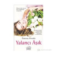 YALANCI AŞIK - TAWNA FENSKE
