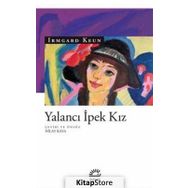 Yalancı İpek Kız - Irmgard Keun