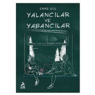 Yalancılar ve Yabancılar - Emre Gül
