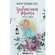 Yalancının Mumu Aşkla Söner - Mehtap Soyuduru Çiçek