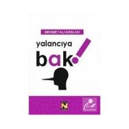 Yalancıya Bak! - Mehmet Ali Arslan