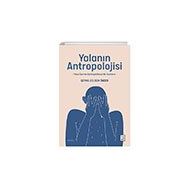 Yalanın Antropolojisi Ketebe Yayınları