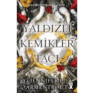 Yaldızlı Kemikler Tacı Kan ve Kül 3 - Jennifer L. Armentrout