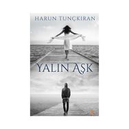 Yalın Aşk - Harun Tunçkıran