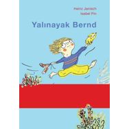Yalınayak Bernd - Martı Çocuk Yayınları