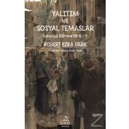 Yalıtım ve Sosyal Temaslar Sosyoloji Bilimine Giriş 5 - Robert Ezra Park