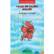 Yalnız Bir Balığın Günlüğü - Aydoğan Yavaşlı