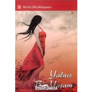 YALNIZ BIR YAŞAM - BERRIN BÜYÜKKAPANCI